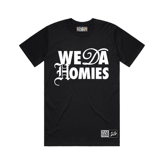 WE DA HOMIES TEE (BLK/WHT)